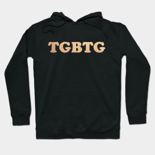 TGBTG (To God Be The Glory) Hoodie